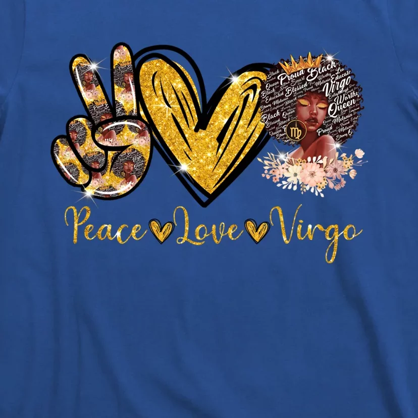 Peace Love Black Virgo Zodiac Gift Celebrate Bday Great Gift T-Shirt