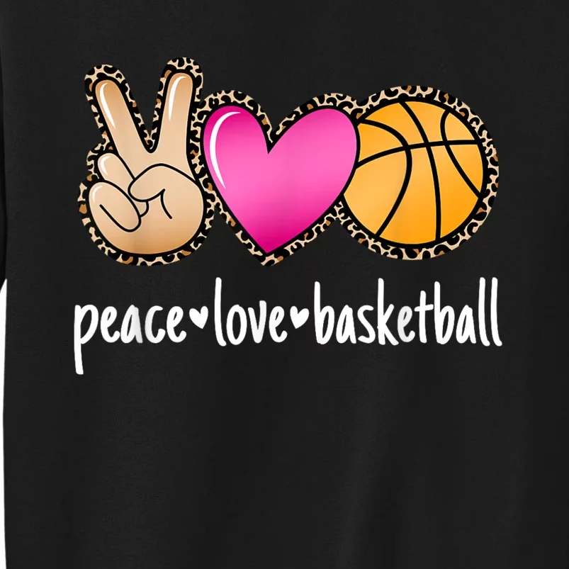 Peace Love Basketball Leopard Print Girls Women Basketball Tall Sweatshirt