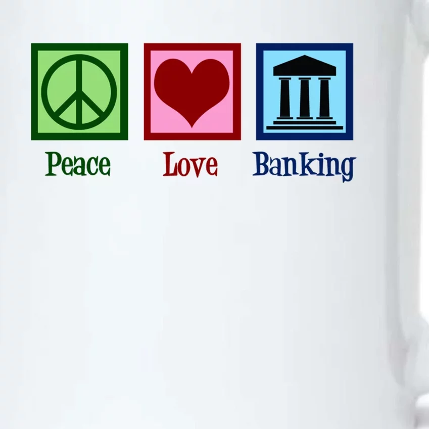 Peace Love Banking Funny Banker Cool Gift Black Color Changing Mug