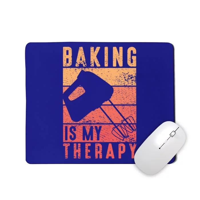 Pastry Lover Baking Is My Therapy Baker Baking Gift Mousepad