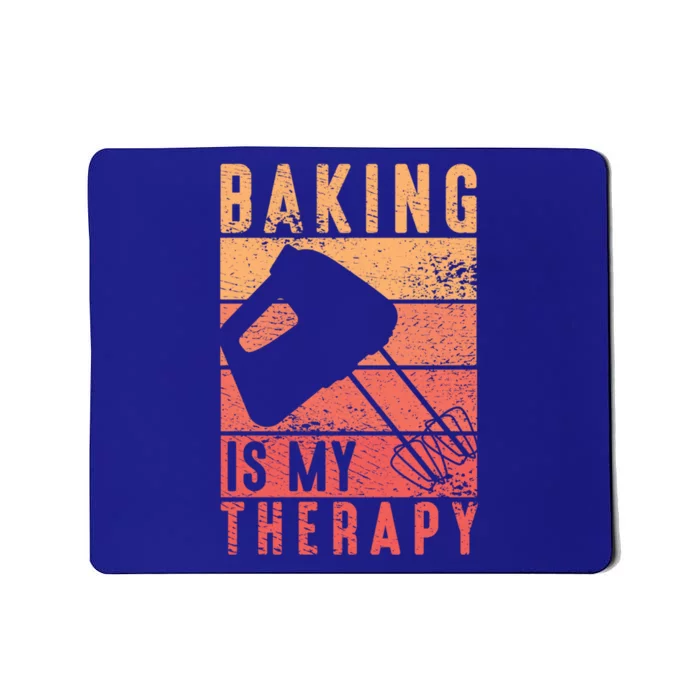 Pastry Lover Baking Is My Therapy Baker Baking Gift Mousepad