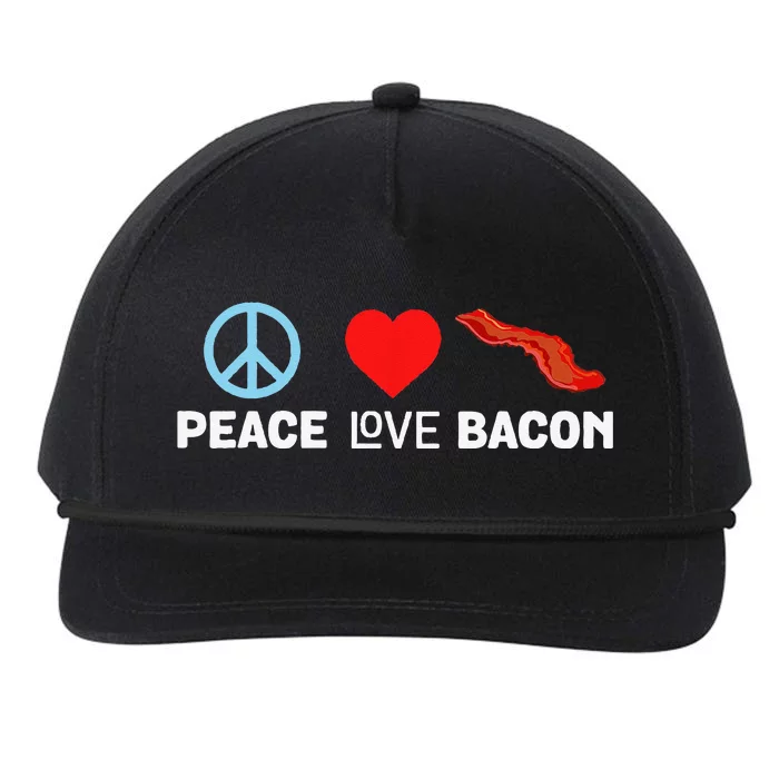 Peace Love Bacon Funny Pork Strips Food Lover Tee Snapback Five-Panel Rope Hat