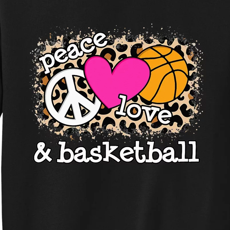 Peace Love Basketball Leopard Print  Basketball Tall Sweatshirt