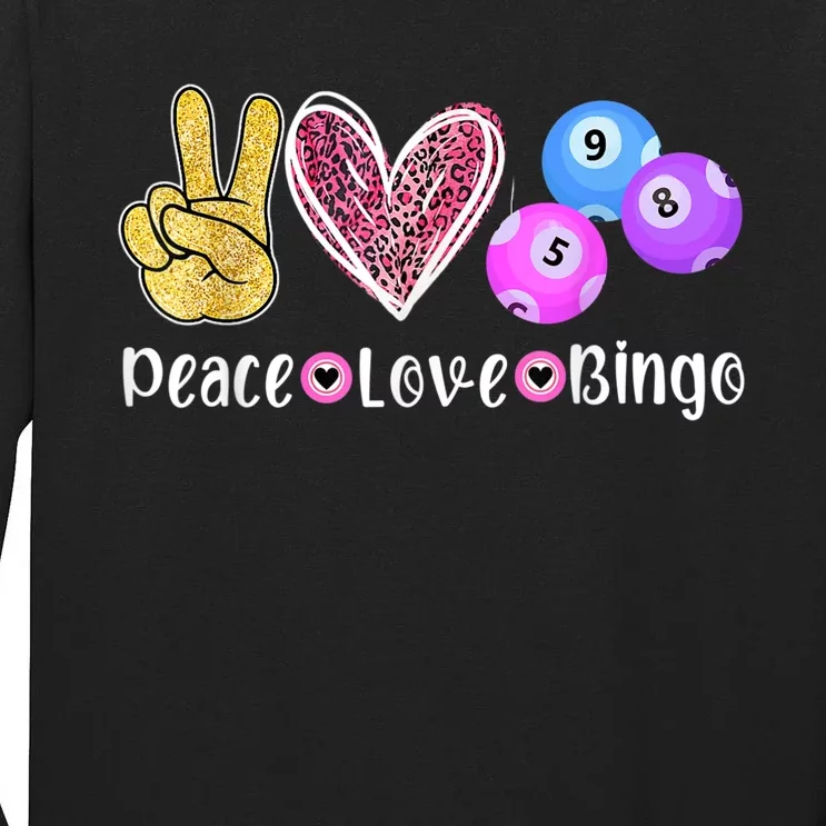 Peace Love Bingo Funny Bingo Lover Tall Long Sleeve T-Shirt