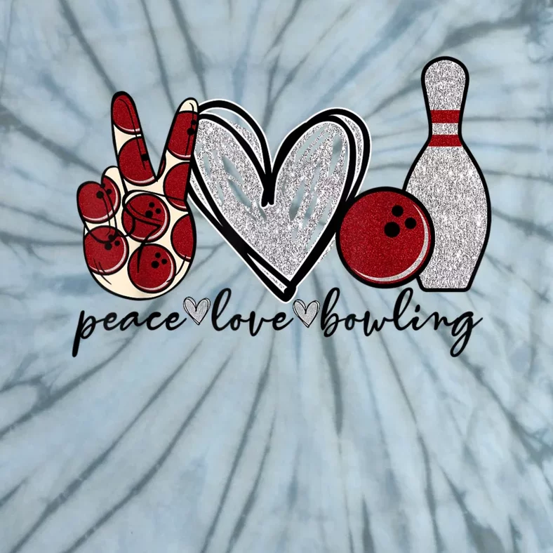 Peace Love Bowling Funny Bowling Lover Tie-Dye T-Shirt