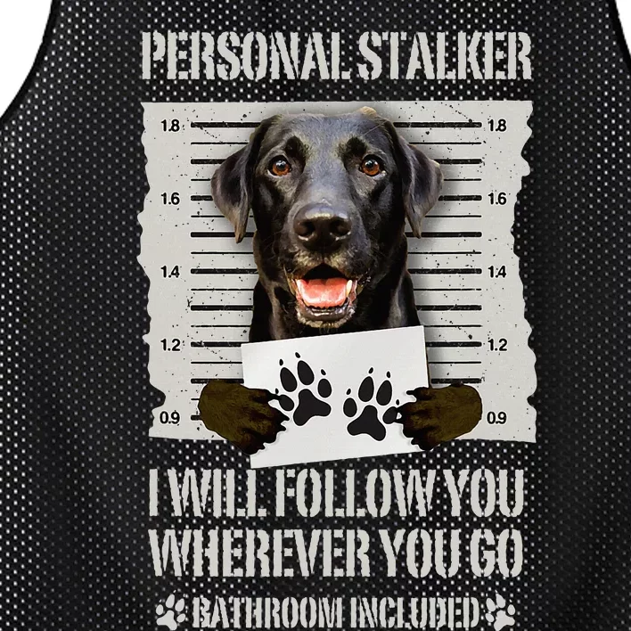 Personal Stalker Black Labrador- Black Lab Mesh Reversible Basketball Jersey Tank