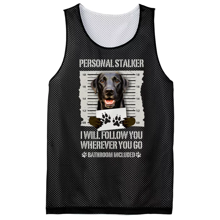 Personal Stalker Black Labrador- Black Lab Mesh Reversible Basketball Jersey Tank