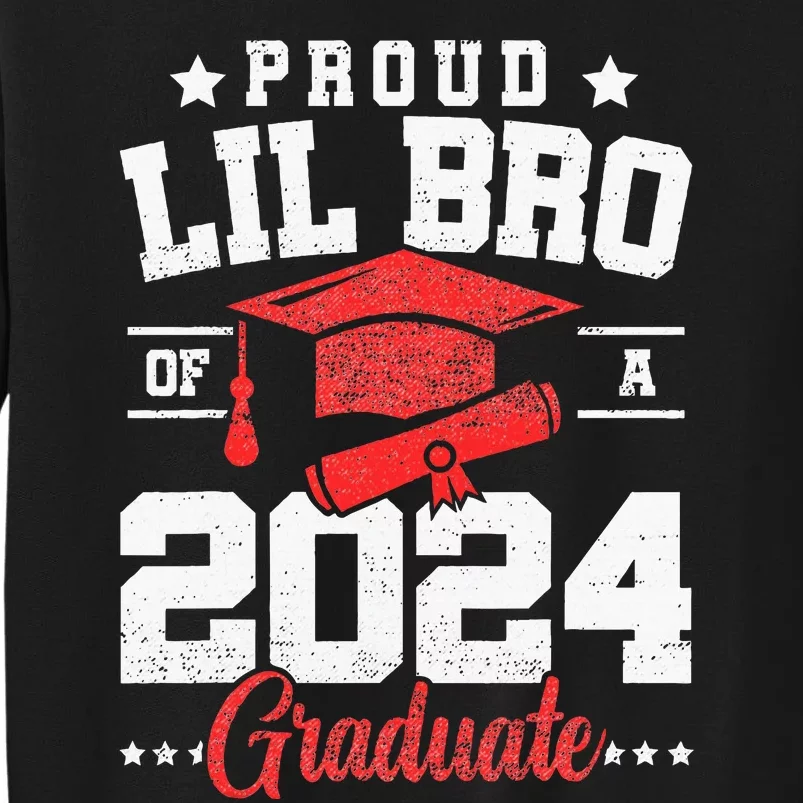 Proud Lil Bro Of A Class Of 2024 Graduate Senior Graduation Tall Sweatshirt