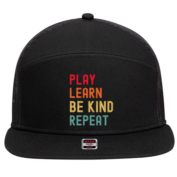 Play Learn Be Kind Repeat Unity Day No Bullies Kindness 7 Panel Mesh Trucker Snapback Hat