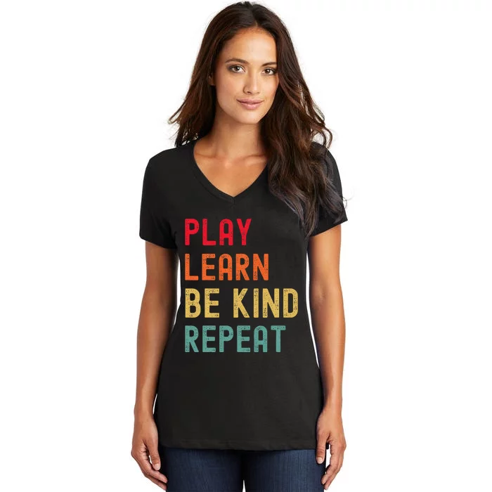 Play Learn Be Kind Repeat Unity Day No Bullies Kindness Women's V-Neck T-Shirt