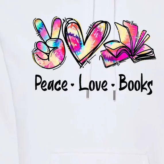 Peace Love Books Librarian Teacher Life Book Library Tie Dye Premium Hoodie