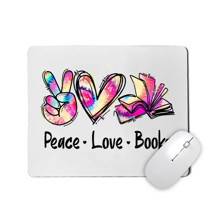 Peace Love Books Librarian Teacher Life Book Library Tie Dye Mousepad