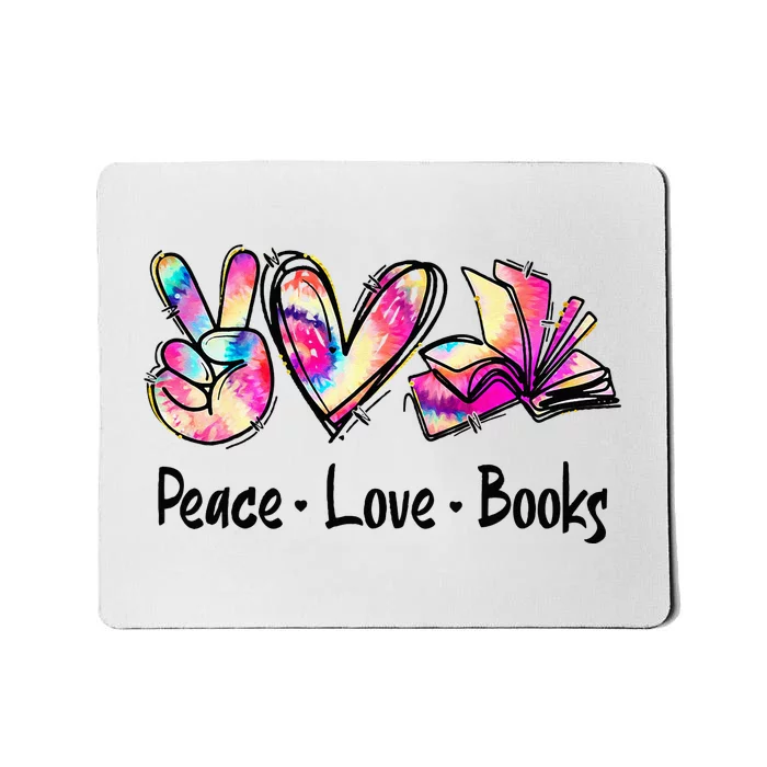 Peace Love Books Librarian Teacher Life Book Library Tie Dye Mousepad