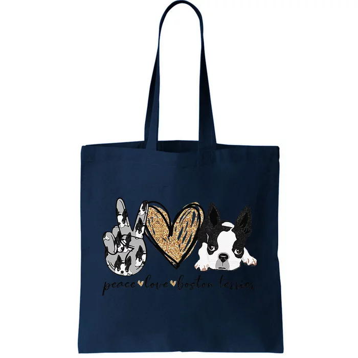 Peace Love Boston Terrier Funny Boston Terrier Lover Dog Mom Tote Bag