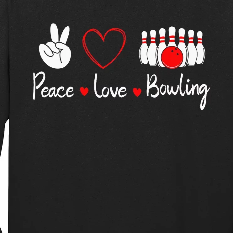 Peace Love Bowling Cute Bowling Lover Long Sleeve Shirt