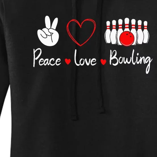 Peace Love Bowling Cute Bowling Lover Women's Pullover Hoodie