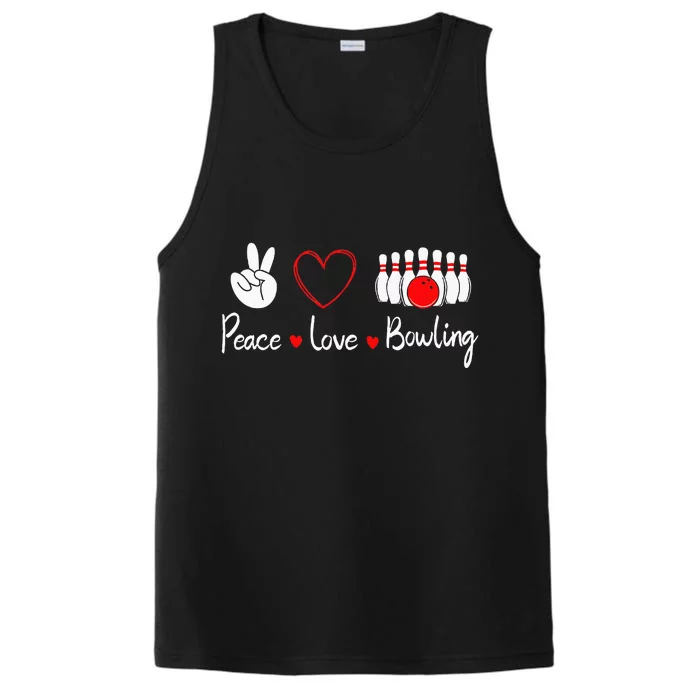 Peace Love Bowling Cute Bowling Lover Performance Tank