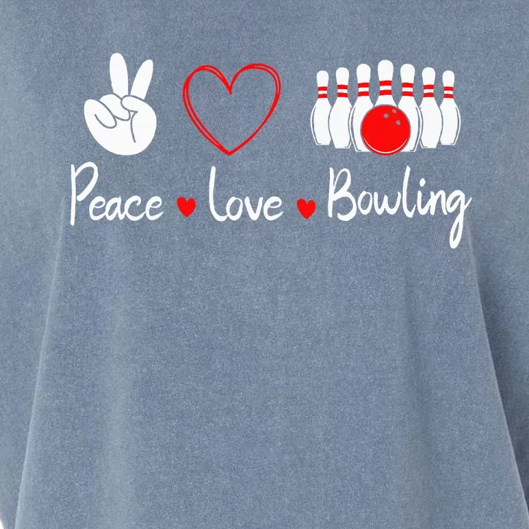 Peace Love Bowling Cute Bowling Lover Garment-Dyed Women's Muscle Tee