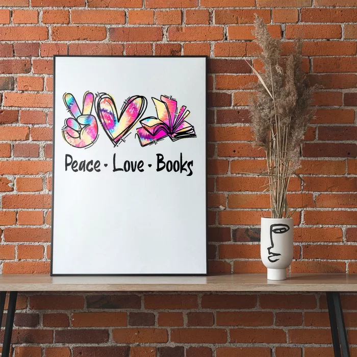 Peace Love Books Librarian Teacher Life Book Library Tie Dye Poster