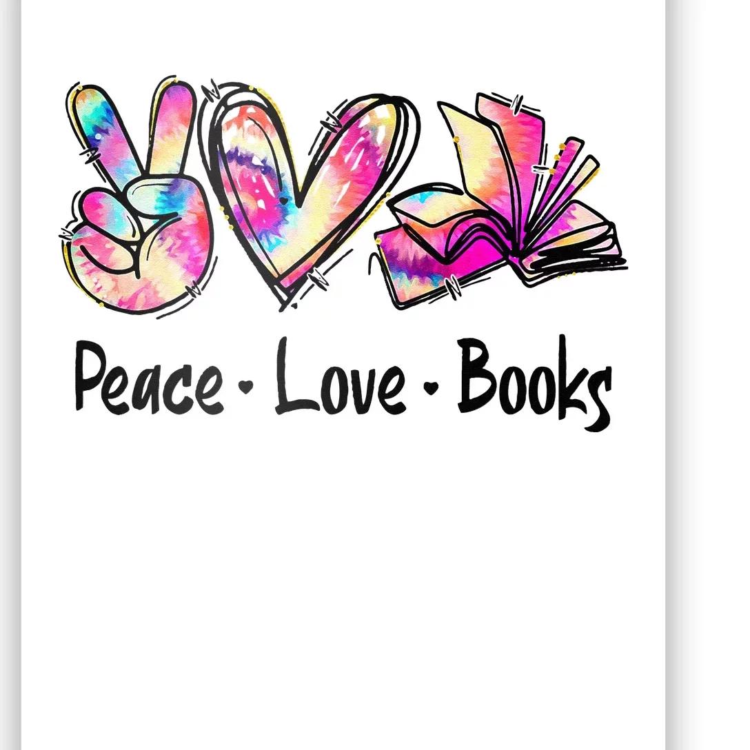 Peace Love Books Librarian Teacher Life Book Library Tie Dye Poster