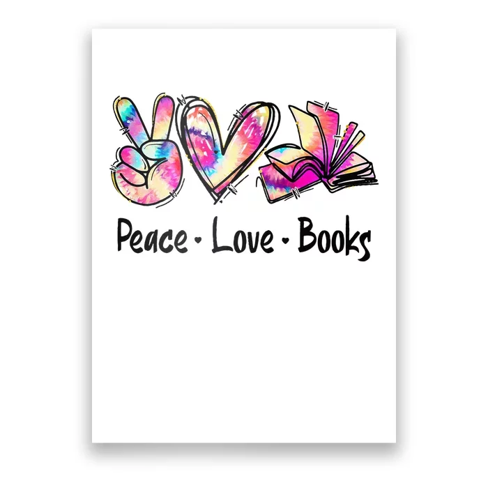 Peace Love Books Librarian Teacher Life Book Library Tie Dye Poster