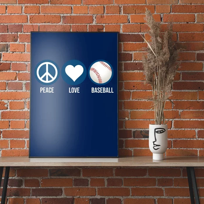 Peace Love Baseball Poster