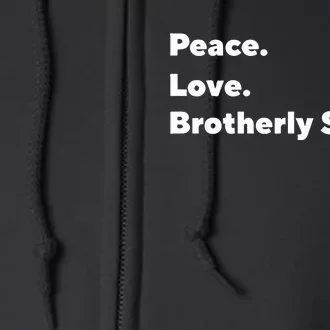 Peace Love Brotherly Shove Full Zip Hoodie