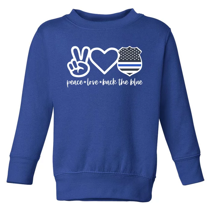 Peace Love Back The Blue Defend Support Police Officer Gift Toddler Sweatshirt