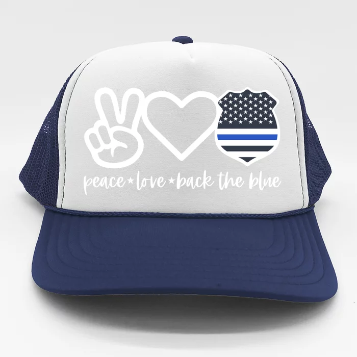 Peace Love Back The Blue Defend Support Police Officer Gift Trucker Hat