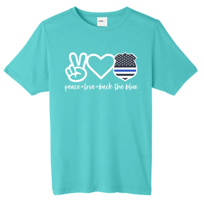 Peace Love Back The Blue Defend Support Police Officer Gift ChromaSoft Performance T-Shirt