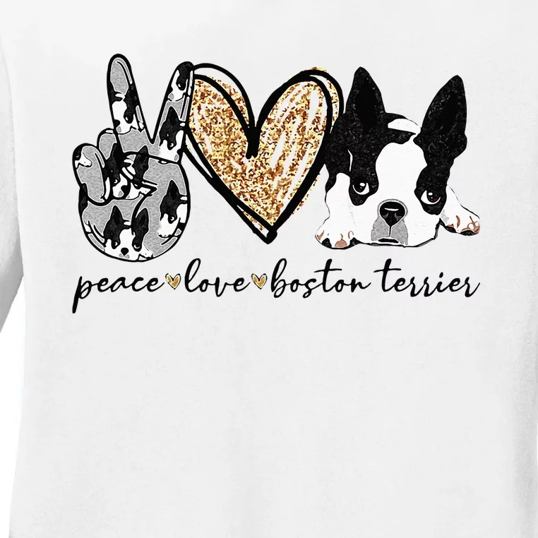 Peace Love Boston Terrier Funny Boston Terrier Lover Dog Mom Ladies Long Sleeve Shirt