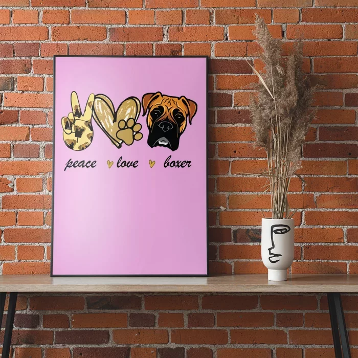 Peace Love Boxer Dog Boxer Dog Lover Gift Poster