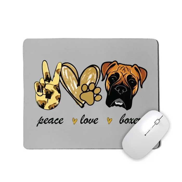 Peace Love Boxer Dog Boxer Dog Lover Gift Mousepad