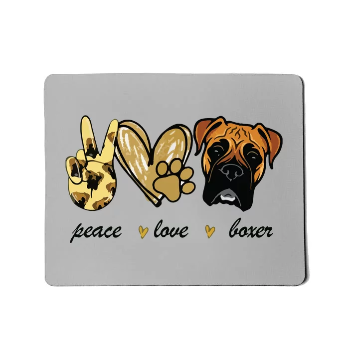 Peace Love Boxer Dog Boxer Dog Lover Gift Mousepad