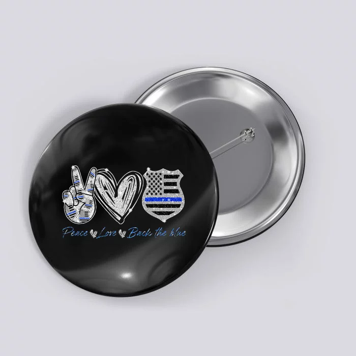 Peace Love Back The Blue Police Officer Gift Button