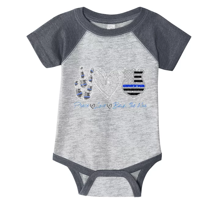 Peace Love Back The Blue Police Officer Gift Infant Baby Jersey Bodysuit