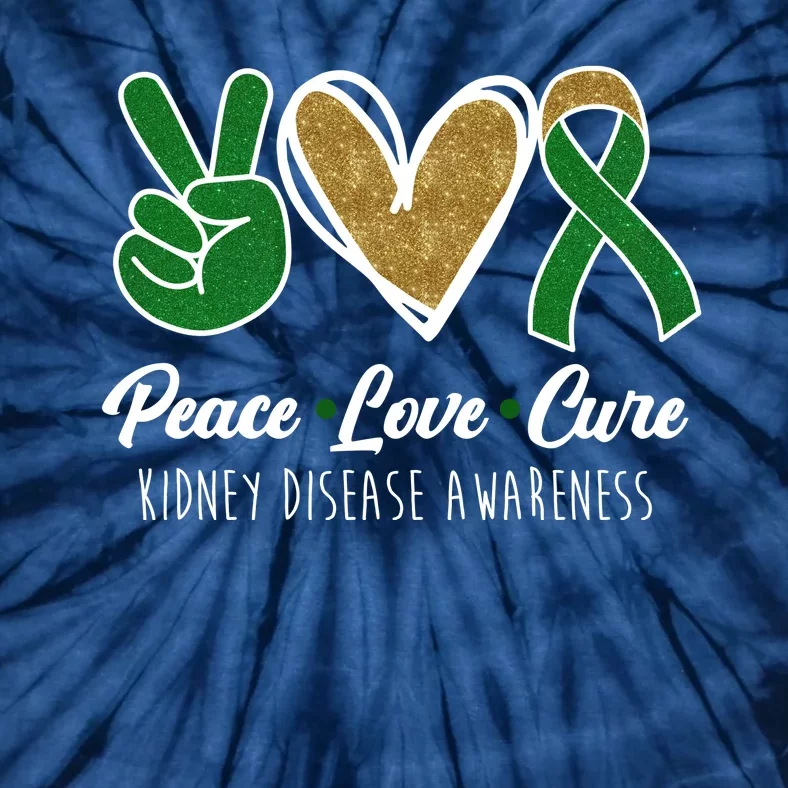 Peace Love Cure Kidney Disease Awareness Tie-Dye T-Shirt