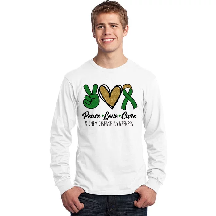 Peace Love Cure Kidney Disease Awareness Tall Long Sleeve T-Shirt