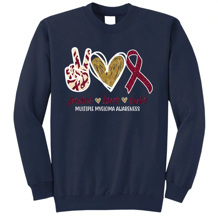 Peace Love Cure Multiple Myeloma Awareness Tall Sweatshirt