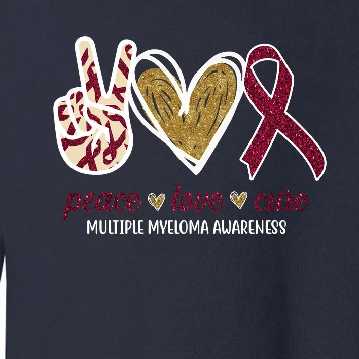 Peace Love Cure Multiple Myeloma Awareness Toddler Sweatshirt