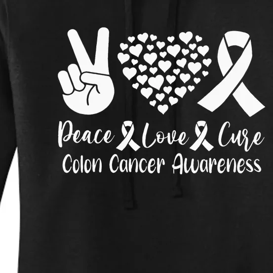 Peace Love Cure Colon Cancer Awareness Warriors & Supporters Women's Pullover Hoodie