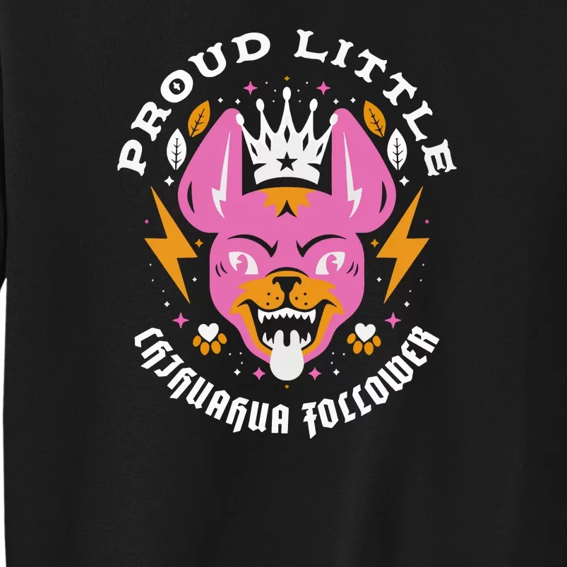 Proud Little Chihuahua Follower Vanderpump Rules Sweatshirt