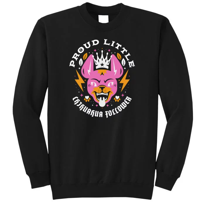 Proud Little Chihuahua Follower Vanderpump Rules Sweatshirt