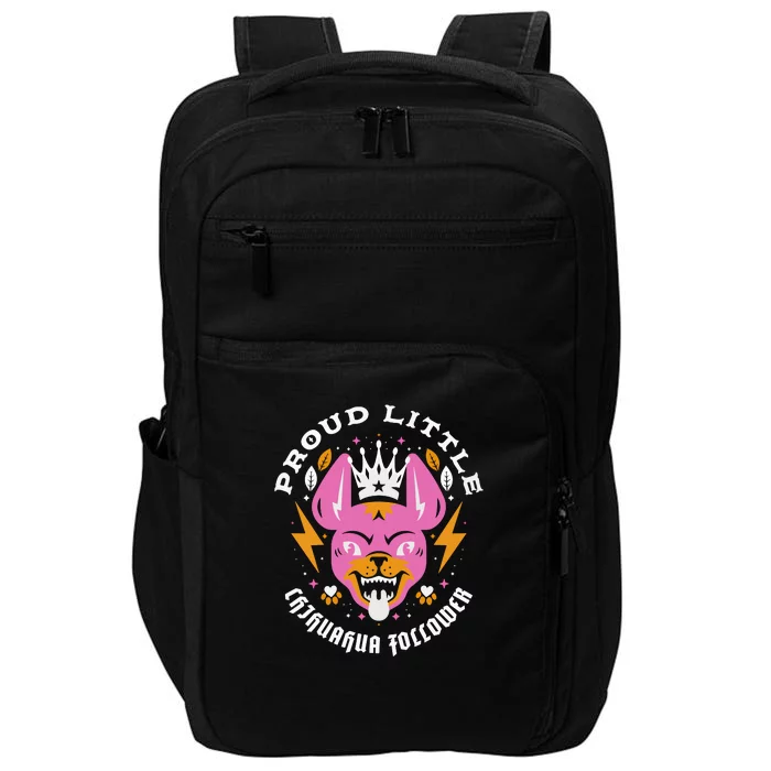 Proud Little Chihuahua Follower Vanderpump Rules Impact Tech Backpack