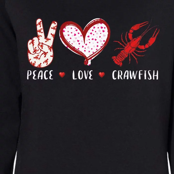 Peace Love Crawfish Boil Gift Womens California Wash Sweatshirt