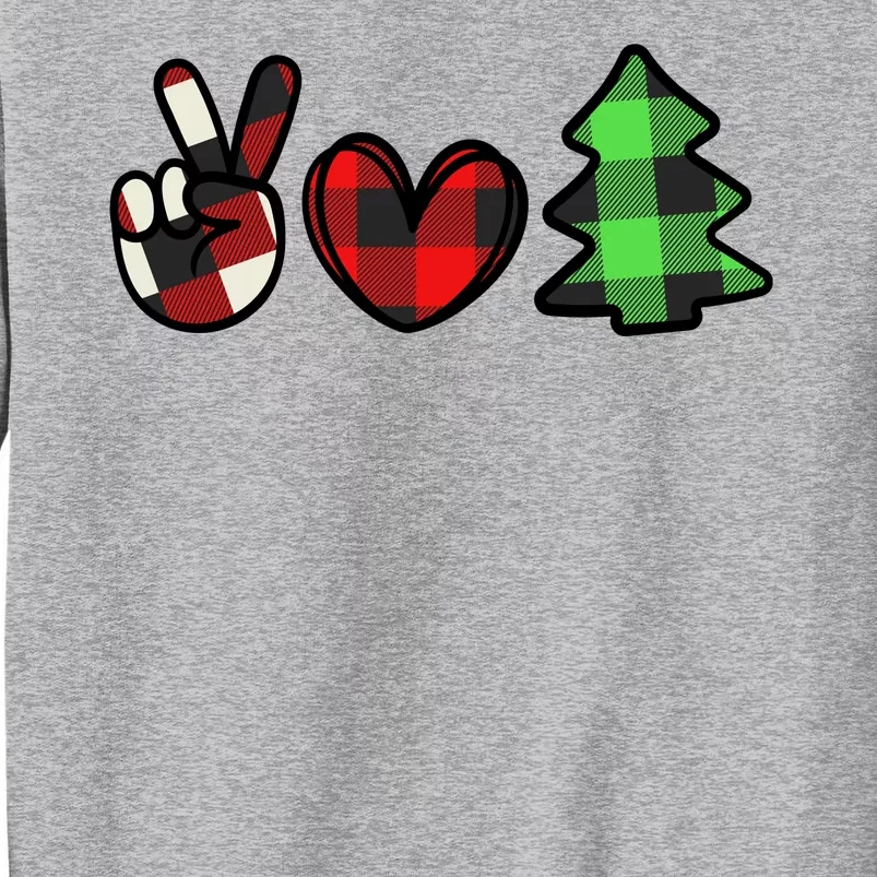 Peace Love Christmas Plaid Holiday Tall Sweatshirt