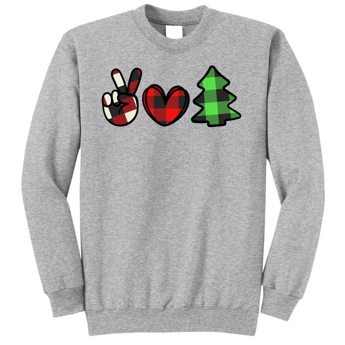 Peace Love Christmas Plaid Holiday Tall Sweatshirt