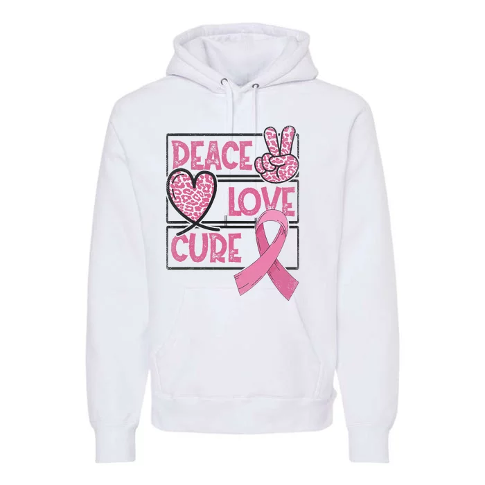 Peace Love Cure Breast Cancer Awareness Warrior Pink Ribbon Premium Hoodie