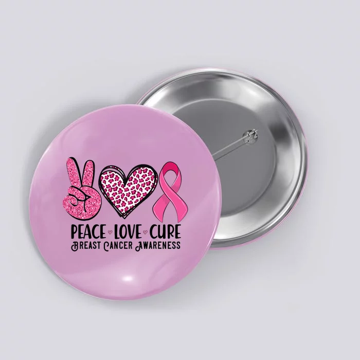 Peace Love Cure Breast Cancer Awareness Warrior Pink Ribbon Button