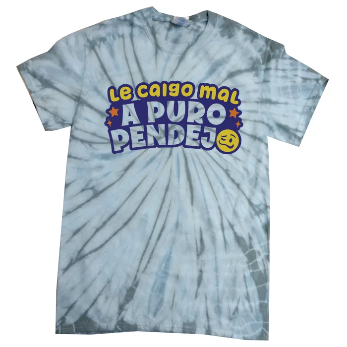 Playera Le Caigo Mal A Puro Pendejo Okchicas Tie-Dye T-Shirt